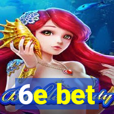 6e bet